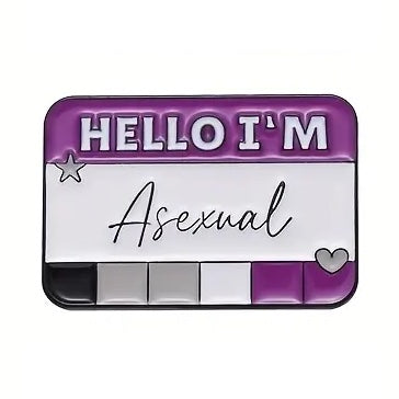 "Name Badge - Hello... I'm Asexual" Enamel Pin