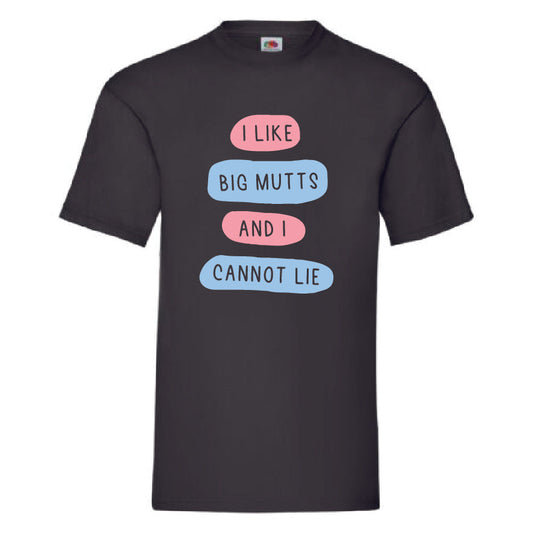 “I Like Big Mutts“ Funny T-Shirt (FOL012)